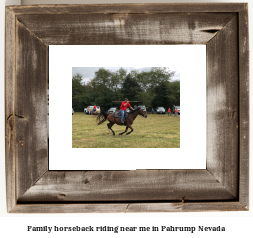 family horseback riding near me in Pahrump, Nevada